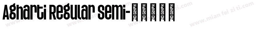 Agharti Regular Semi字体转换